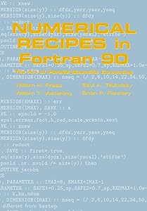Numerical Recipes in Fortran 90: Volume 2, Volume 2 of Fortran Numerical Recipes: The Art of Parallel Scientific Computing by William H. Press