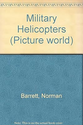 Military Helicopters (Picture World)