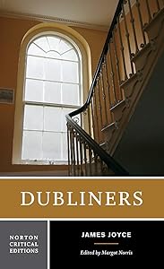 Dubliners: A Norton Critical Edition (Norton Critical Editions)