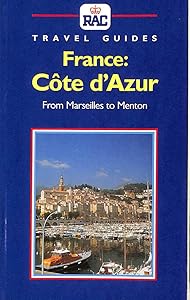 France: Cote D'Azur (Rac Travel Guides) by Rac Travel Guides