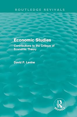 Economic Studies (Routledge Revivals): Contributions to the Critique of Economic Theory