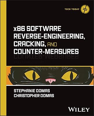 x86 Software Reverse-Engineering, Cracking, and Counter-Measures (Tech Today)