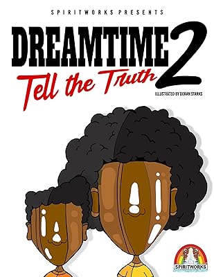 Dreamtime 2: Tell The Truth