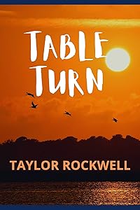 TABLE TURN by Taylor Rockwell