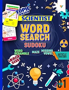 Scientist Article Word Game: Large Print Puzzle With Topic Based Articles On Newton Maxwell Einstein Aristotle Darwin Includes Word Search Word ... Maze Sudoku Volume 1 (Article Word Games)