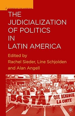 The Judicialization of Politics in Latin America (Studies of the Americas)