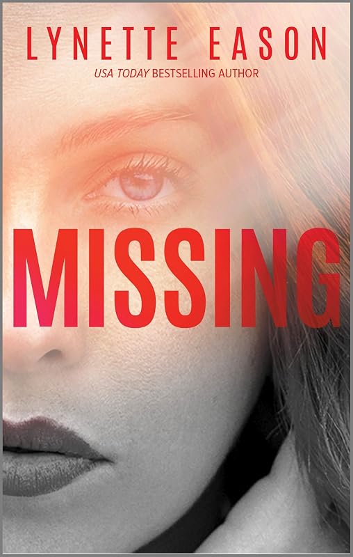 Missing: A Thrilling Suspense Novel by Lynette Eason