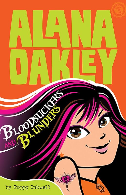 Bloodsuckers and Blunders (Alana Oakley, 3) by Poppy Inkwell