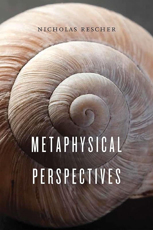 Metaphysical Perspectives by Nicholas Rescher