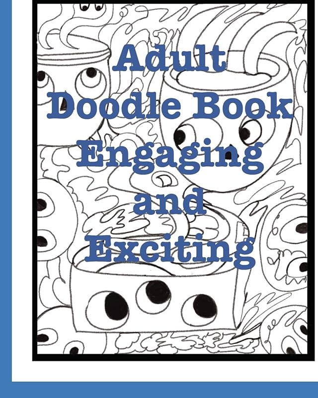 Adult Doodle Book: Engaging and Exciting by Nojis Books