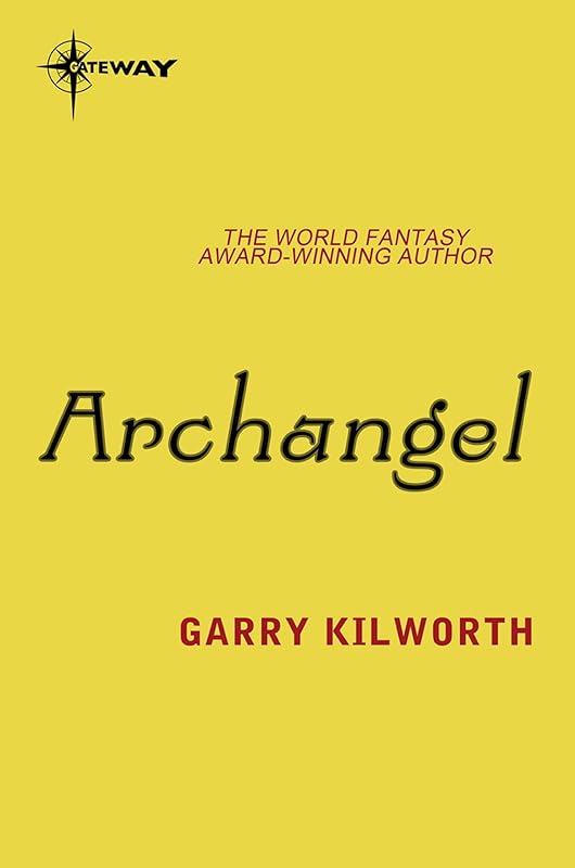 Archangel by Garry Kilworth