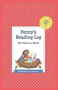 Penny's Reading Log: My First 200 Books (GATST) (Grow a Thousand Stories Tall)