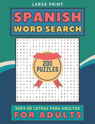 Spanish Word Search For Adults: 200 Jumbo Word Find Puzzles For Adults And Seniors Large Print - Sopa De Letras Para Adultos
