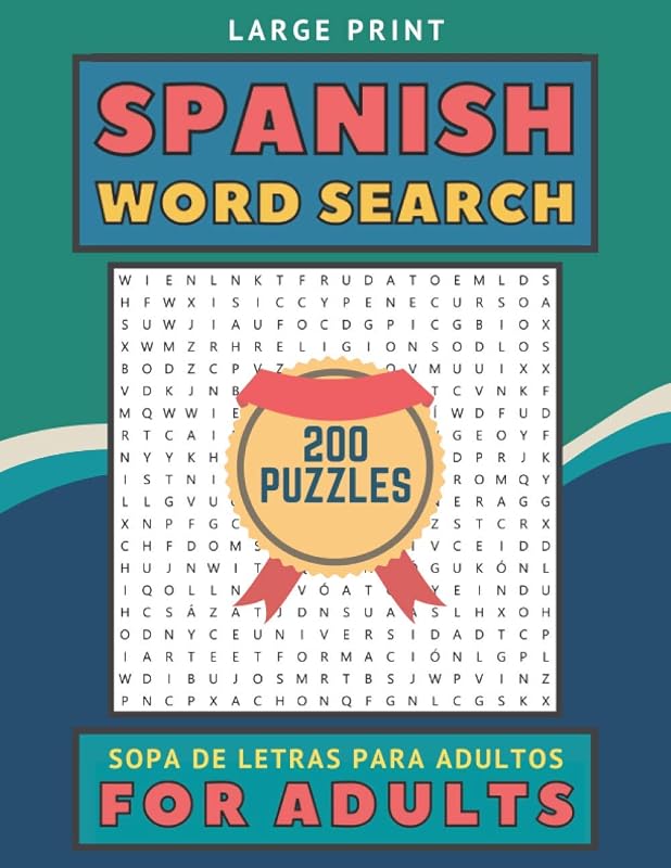 Spanish Word Search For Adults: 200 Jumbo Word Find Puzzles For Adults And Seniors Large Print - Sopa De Letras Para Adultos by Empire Premium Books