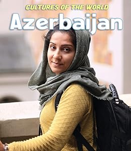 Azerbaijan (Cultures of the World) by Debbie Nevins