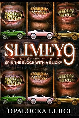 Slimey 9 Spin The Block With A Blicky: The Slimey Series Book 9