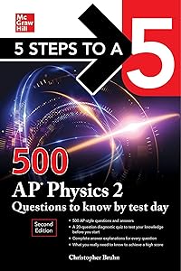 5 Steps to a 5: 500 AP Physics 2 Questions to Know by Test Day, Second Edition by Bruhn