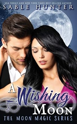 A Wishing Moon: Moon Magic