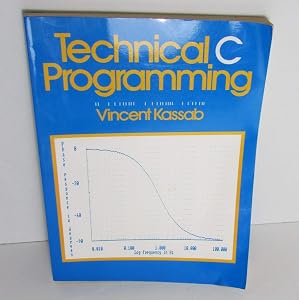 Technical C Programming by Vincent Kassab