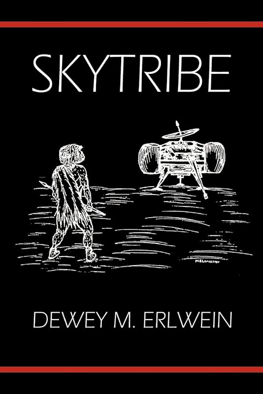 Skytribe by Dewey M. Erlwein