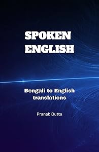 SPOKEN ENGLISH: Bengali to English Translation