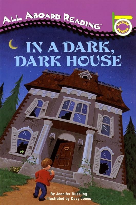 In a Dark, Dark House (All Aboard Picture Reader) by Jennifer Dussling
