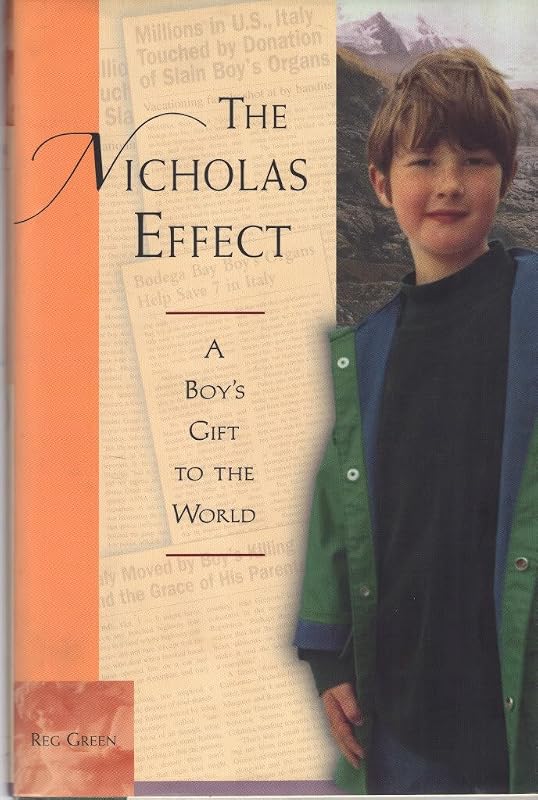 The Nicholas Effect: A Boy's Gift to the World by Reg Green