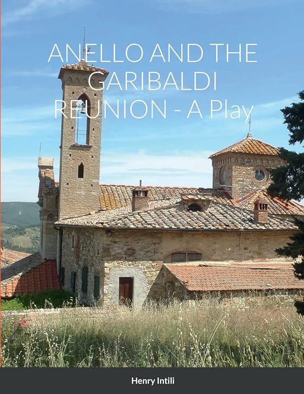 ANELLO AND THE GARIBALDI REUNION by Henry Intili