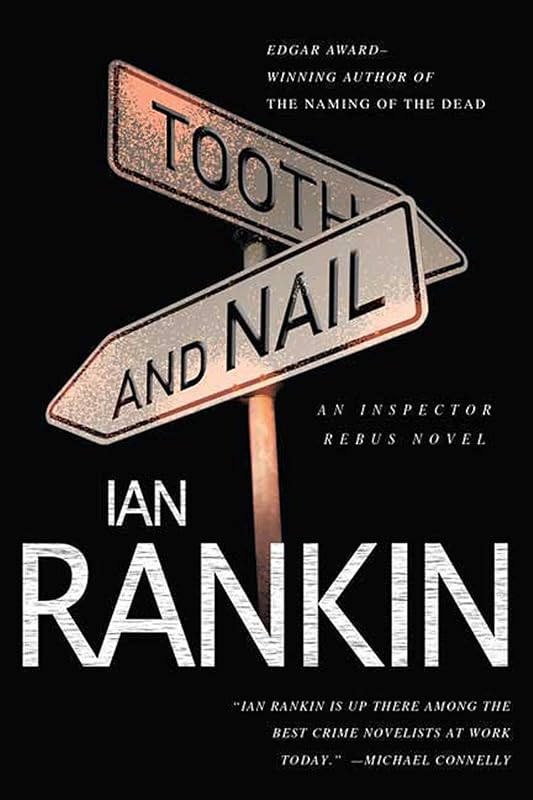Tooth and Nail: An Inspector Rebus Novel (Inspector Rebus series Book 3) by Ian Rankin