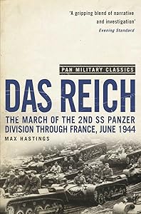 Das Reich: The March of the 2nd SS Panzer Division Through France, June 1944 (Pan Military Classics)
