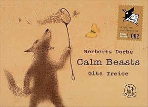 Calm Beasts by Herberts Dorbe
