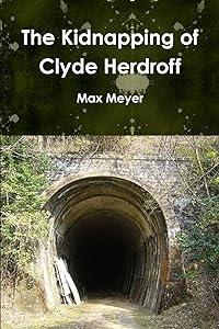 The Kidnapping of Clyde Herdroff by Max Meyer