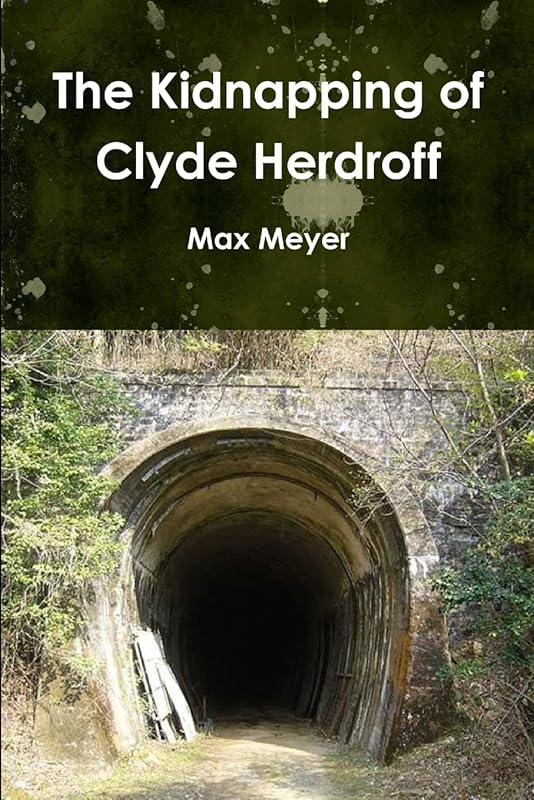 The Kidnapping of Clyde Herdroff by Max Meyer