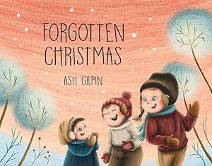 Forgotten Christmas (1) by Ash Gilpin