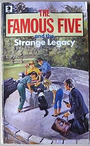 The Famous Five and the Strange Legacy: A New Adventure of the Characters Created by Enid Blyton (NEW FIVE'S) (Knight Books)