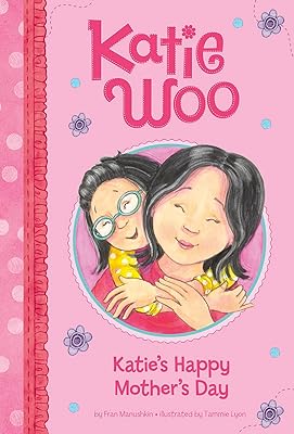 Katie's Happy Mother's Day (Katie Woo)