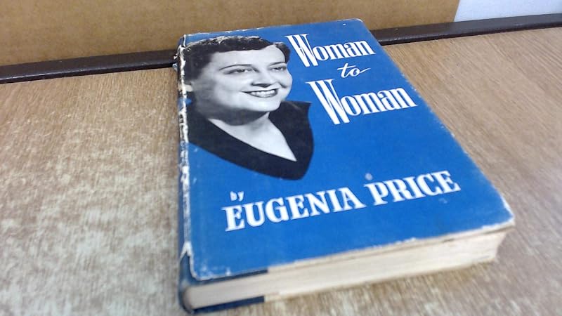 A Woman's Choice... Living Through Your Problems by Eugenia Price