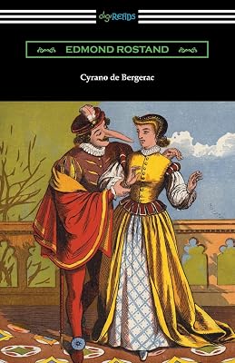 Cyrano de Bergerac (Translated by Gladys Thomas and Mary F. Guillemard with an Introduction by W. P. Trent)