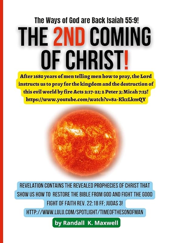 The 2nd Coming of Christ: HUMANITIES ONLY HOPE by Randall Maxwell