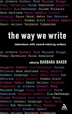 The Way We Write: Interviews with Award-winning Writers