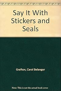 Say It With Stickers and Seals