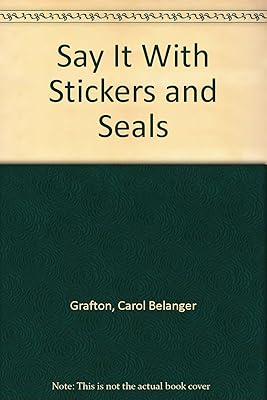 Say It With Stickers and Seals