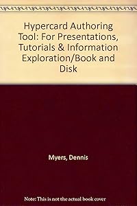 HyperCard Authoring Tool (Instruction Guide) by Dennis Myers