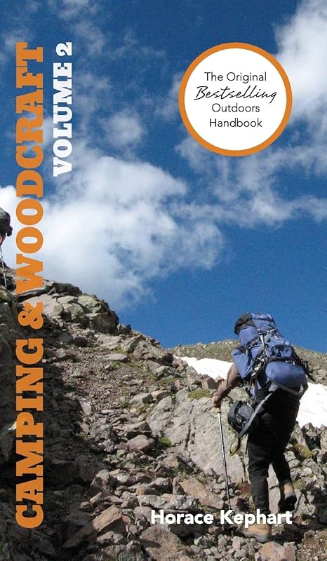 Camping and Woodcraft: Volume 2 by Horace Kephart