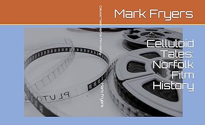 Celluloid Tales: Norfolk Film History