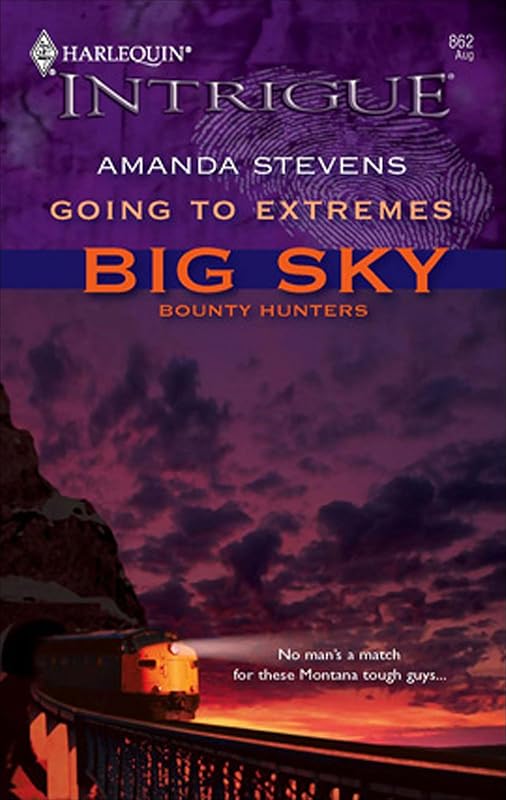 Going to Extremes (Big Sky Bounty Hunters) by Amanda Stevens