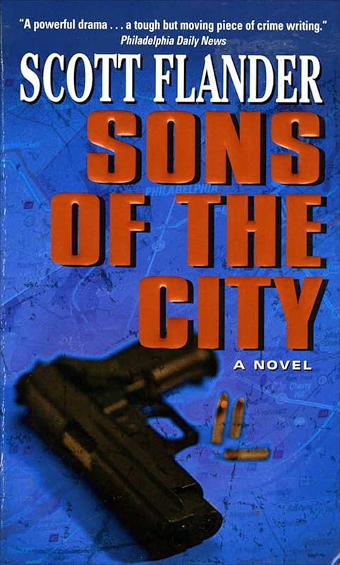 Sons of the City: A Novel by Scott Flander