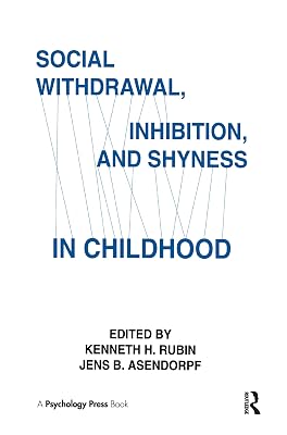 Social Withdrawal, inhibition, and Shyness in Childhood
