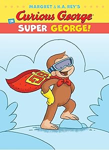 Curious George in Super George! (Curious George's Funny Readers)