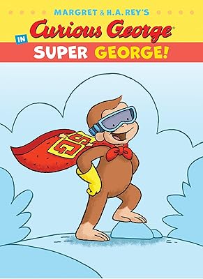 Curious George in Super George! (Curious George's Funny Readers)